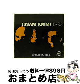 【中古】 Eglogues 3 IssamKrimiTrioIssamKrimi / Issam Krimi Trio / Plus Loin Music [CD]【宅配便出荷】