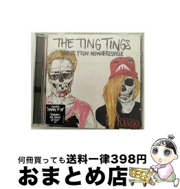 【中古】 Ting Tings ティンティンズ / Sounds From Nowheresville / Ting Tings / Sony [CD]【宅配便出荷】