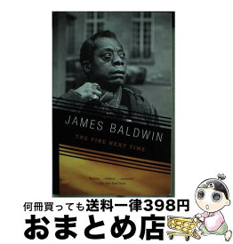 【中古】 The Fire Next Time / James Baldwin / Vintage [ペーパーバック]【宅配便出荷】
