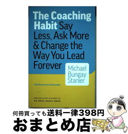 【中古】 Coaching Habit / Michael Stanier Bungay / Page Two [ペーパーバック]【宅配便出荷】