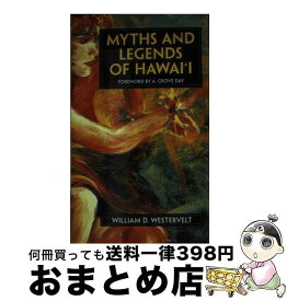 【中古】 Myths and Legends of Hawaii/MUTUAL PUB/W. D. Westervelt / W. D. Westervelt / Mutual Pub Co [ペーパーバック]【宅配便出荷】