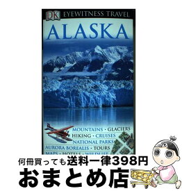 【中古】 Alaska / Deanna Swaney / DK Eyewitness Travel [その他]【宅配便出荷】