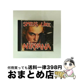 【中古】 Smells Like Nirvana: A Tribute to Nirvana / Nirvana / Various Artists / Dressed to Kill [CD]【宅配便出荷】