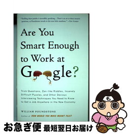 【中古】 ARE YOU SMART ENOUGH TO WORK AT GOOGLE(B / William Poundstone / Little, Brown and Company [ペーパーバック]【ネコポス発送】