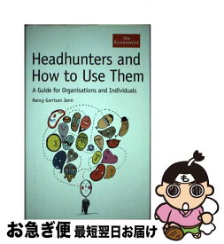 【中古】 Headhunters and How to Use Them: A Guide for Organisations and Individuals / Nancy Garrison Jenn / Bloomberg Press [ハードカバー]【ネコポス発送】