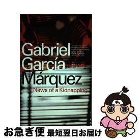 【中古】 NEWS OF A KIDNAPPING(B) / Gabriel Garcia Marquez, Edith Grossman / Penguin Books Ltd [ペーパーバック]【ネコポス発送】