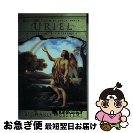 【中古】 Uriel Communicating with the Archangel for Transformation & Tranquility Richard Webster / Richard Webster / Llewellyn Worldwide Ltd [ペーパーバック]【ネコポス発送】