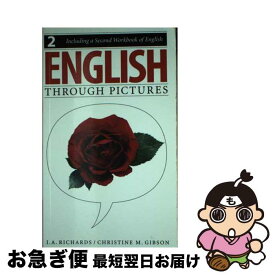 【中古】 English Through Pictures, Book 2 and A Second Workbook of English English Throug Pictures Bk. 2 / I. A. Richards, Christine Gibson / Pippin Pub Ltd [ペーパーバック]【ネコポス発送】