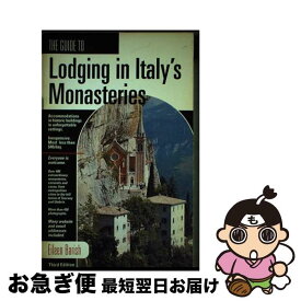 【中古】 The Guide to Lodging in Italy's Monasteries: Inexpensive Accommodations, Remarkable Historic Buildin / Eileen Barish / Anacapa Pr [ペーパーバック]【ネコポス発送】