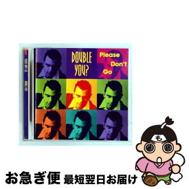 【中古】 プリーズ・ドント・ゴー / ダブル・ユー / ダブル・ユー / ビクターエンタテインメント [CD]【ネコポス発送】