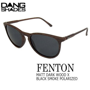 �T���O���X �t�@�b�V���� �X�|�[�c DANG SHADE �_���V�F�C�Y FENTON MATT DARK WOOD X BLACK SMOKE POLARIZED �t�F���g�� �y�� �l�C