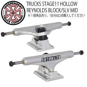 �X�P�[�g�{�[�h �g���b�N �C���f�B�y���f���g INDY INDEPENDENT TRUCKS STAGE11 HOLLOW REYNOLDS BLOCK/SLV MID �z���[ ���C�m���Y 1�P�i����