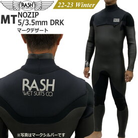 ウェットスーツ セミドライ 22-23 RASH ラッシュ MT NOZIP 5/3.5mm DRK 高品質吸湿発熱起毛 ノンジップ フルスーツ 国産 あす楽