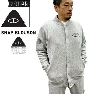 ylz ֗ACe  X|[ceCXg POLER |[[ SNAP BLOUSON Xibvu] XGbgWPbg gh t@bV