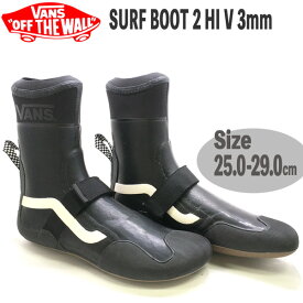 サーフブーツ VANS バンズ SURF BOOTS 2 HI V 3mm BLACK/BLACK