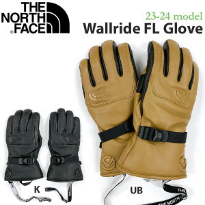 Xm[{[h O[u  23-24 Um[XtFCX THE NORTH FACE WALLRIDE FL GLOVE EH[ChFLO[u 23-24-GR-TNF U[ t[`[Cg