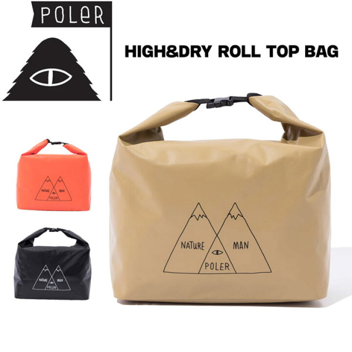 楽天市場】ポーラー 24SS POLER HIGH&DRY ROLL TOP BAG 防水ロール 
