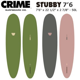 予約 サーフボード ソフトボード クライム 24 CRIME STUBBY 7’6 スタビー シングルフィン ミッドレングス