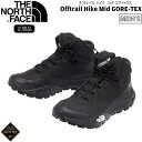 ザ ノースフェイス THE NORTH FACE オフトレイル ハイク ミッド ゴアテックス OFFTRAIL HK M GTX