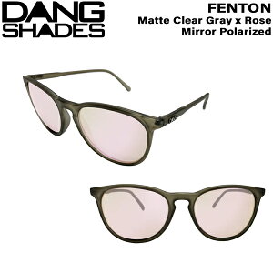 �_���V�F�C�Y �t�F���g�� �}�b�g�N���A�[�O���[ DANG SHADES FENTON MATTE CLEAR GRAY X ROSE MIRROR POLARIZED �ዾ �T���O���X �g�����h �t�@�b�V���� �X�|�[�c