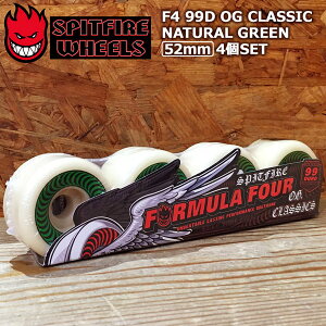 XP{[ EB[ SPITFIRE WHEELS F4 99D OG CLASSIC NATURAL GREEN 52mm 4SET Xsbgt@CA XP[g{[h tH[~[tH[