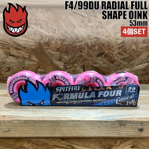 Xsbgt@CA EB[ SPITFIRE WHEELS F4/99DU CONICAL FULL SHAPE OINK 53mm XP{[ EB[ tH[~[4 4set