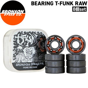 u\ xAO BRONSON BEARING T-FUNK RAW8set XP{[ [֔z