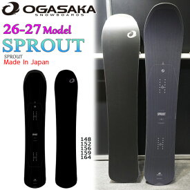 26-27 オガサカ スプラウト OGASAKA SPROUT スノーボード 板 26-27-BO-OGA 148 152 156 159 164