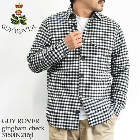 【国内正規品】GUY ROVER ギローバー gingham check 3150IN216jl 512325/01 中綿 ギンガムチック チェックシャツ メンズ