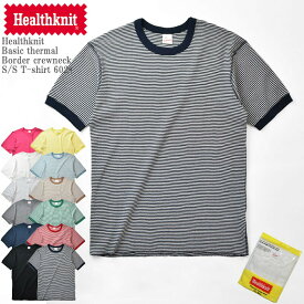 Healthknit Basic thermal Border crewneck S/S T-shirt 602s ヘルスニット ベーシックサーマル ボーダー クルーネック Tシャツ