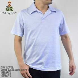 【サンプル品の為】【国内正規品】GUY ROVER ギローバー Cotton Linen short sleeve Polo shirt 3250PC216 521506/02 コットン リネン 麻混 開襟 半袖 ポロシャツ ポロ メンズ イタリア