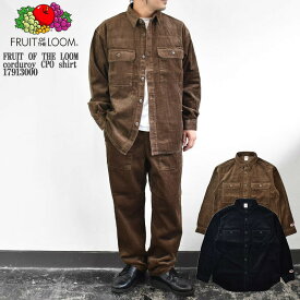 FRUIT OF THE LOOM フルーツオブザルーム FTL corduroy CPO shirt 17913000 CPOシャツ 太畝 コーデュロイ セットアップ メンズ レディース ユニセックス