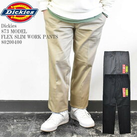 【国内正規品】Dickies ディッキーズ 873 MODEL FLEX SLIM WORK PANTS 80200400 ローライズ フレックス スリム ワークパンツ メンズ レディース ユニセックス