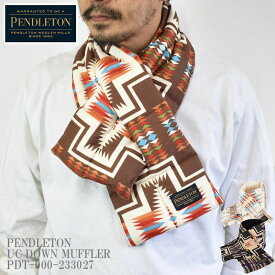 PENDLETON ペンドルトンUC DOWN MUFFLER PDT-000-233027 ダウン マフラー ジョセフ柄 防寒 メンズ レディース ユニセックス