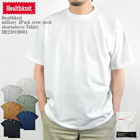 Healthknit ヘルスニット military 2Pack crew neck shortsleeve Tshirt HR2301M001 ミリタリー 2アイテム クルーネック 半袖 Tシャツ パックt 白t ホワイト ブラック コヨーテ グリーン ネイビー メンズ レディース ユニセックス