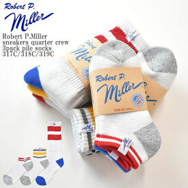 【Sサイズ3種類】Robert P.Miller ミラー sneakers quarter crew 3pack pile socks 317C/318C/319C ラインソックス スニーカー丈 クォーター丈 クルー丈 パイル ソックス メンズ レディース ユニセックス