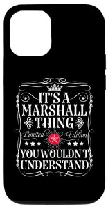 Marshall Name Its A Marshall Thing You Wouldn't Understanding �X�}�z�P�[�X iPhone 12/12 Pro �p