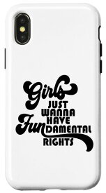 iPhone X/XS Girls Just Wanna Have Fundamental Right 女性用 Rights スマホケース