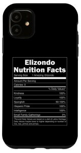 iPhone 11 Funny Nutrition Facts Last Name Design - Elizondo �X�}�z�P�[�X