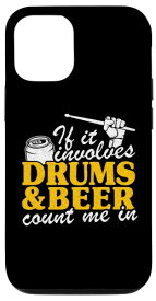 iPhone 12/12 Pro ドラムとビールが関係するなら、ドラマーにカウントしてください スマホケース