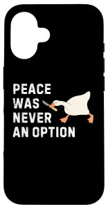Funny Saying Peace Was Never An Option �K�`���E ���� �j�� �X�}�z�P�[�X iPhone 16 �p