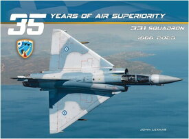 イーグルアヴィエーション ギリシャ空軍 第331飛行隊の35周年 1988～2023年 35年間の制空権 模型資料本 EGA1653