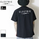 【2025年 春夏新作】 ELECTRIC エレクトリック Tシャツ 半袖 プリント 接触冷感 吸湿速乾 紫外線カット 防虫加工 釣り ストリート スケートボード スケボー ストリート系 カリフォルニア メンズ 正規品 インポート ブランド 海外ブランド ストリートブランド E25MT01