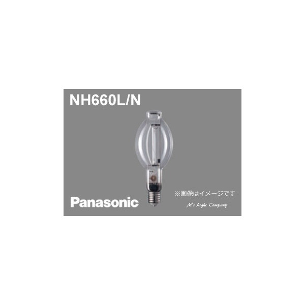 Panasonic パナソニック 高級品市場 NH660L 83％以上節約 N ハイゴールド 一般形 透明形 660形 始動器内蔵形 水銀灯安定器点灯形 NH660LN