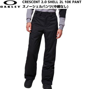 I[N[ XL[pc XL[EGA VFEGA Xm[{[h ubN OAKLEY Crescent 2.0 Shell 2L 10K Pant BLACK 422601-081