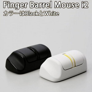 Ki IRONPAW Finger Barrel Mouse i2 tBK[o}EXi2 w}EX 2.4GCX BluetoothΉ 4iKDPI MT-FBMi2 MT-FBMi2B MT-FBMi2W