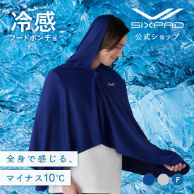 ＼新商品／【SIXPAD 公式 】シックスパッド 冷感フードポンチョ 冷感 クール 冷たい 冷感グッズ 暑さ対策グッズ UVカット 紫外線対策 アウトドア イベント 部活 フェス お出かけ 農作業 屋外仕事 スポーツ観戦 ゴルフ 海 プール 夏 キャンプ ひんやりトレーニング 体感