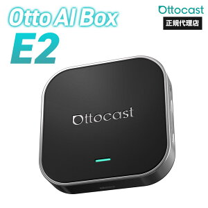 �y���K�㗝�X�z�I�b�g�L���X�g ottocast Otto Aibox E2 �J�[�v���C �A���h���C�h�I�[�g carplay AndroidAuto ai box Android 13.0 nanoSIM�Ή� GPS HDMI�|�[�g���� �J�[�i�r E2 PCS55 ���K�i