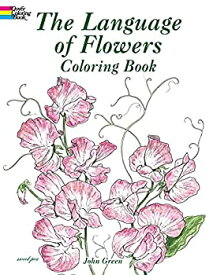【中古】【輸入品・未使用】Dover Publications-The Language Of Flowers Coloring Book (並行輸入品) [並行輸入品]