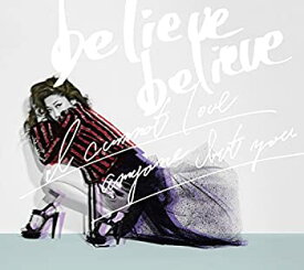【未使用】【中古】 believe believe / あなた以外誰も愛せない (初回生産限定盤) (DVD付)